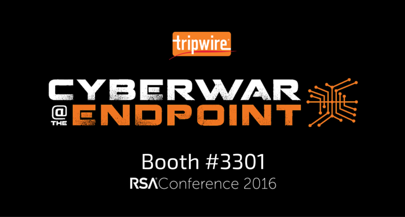Tripwire at RSA Conference 2016: Cyberwar @ the Endpoint