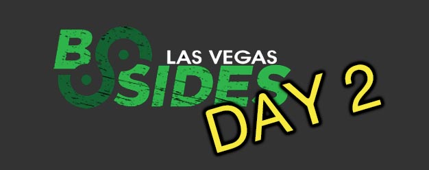 Here’s What You Missed at BSides LV – Day 2