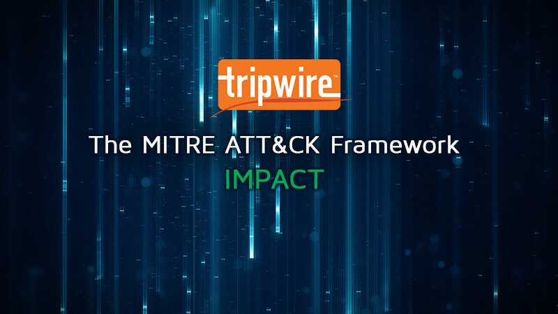 The MITRE ATT&amp;CK Framework: Impact