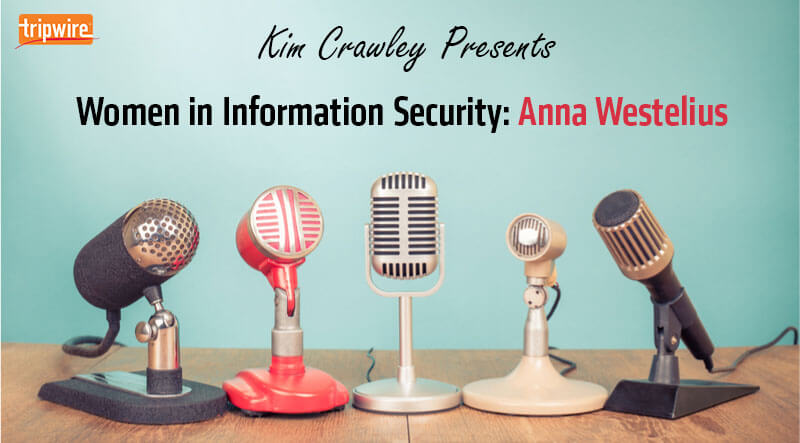 Women in Information Security: Anna Westelius