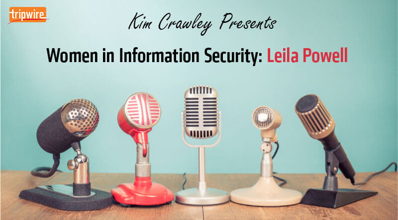 Women in Information Security: Leila Powell