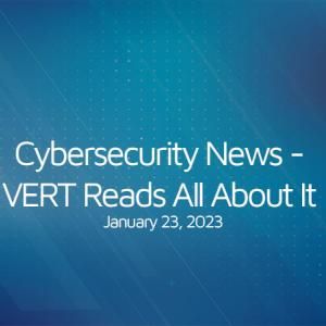 Cybersecurity News: 23 January
