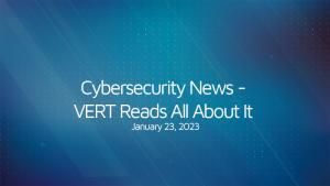 Cybersecurity News: 23 January