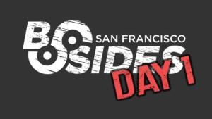 Here's What You Missed At BSidesSF 2015 - Day 1