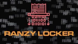 FBI warns of Ranzy Locker ransomware threat, as over 30 companies hit