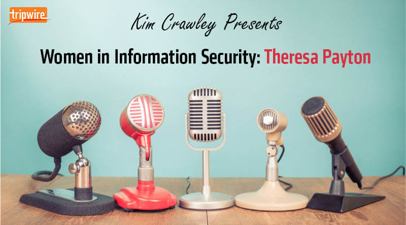 Women in Information Security: Theresa Payton